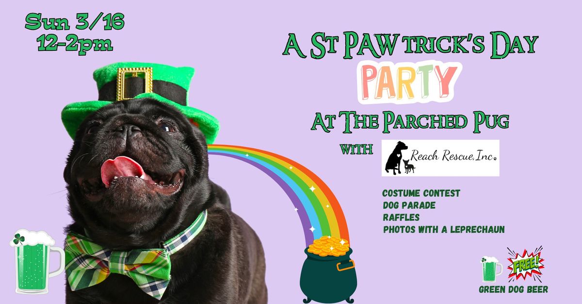 A St Pawtrick's Day Party at The Parched Pug with Reach Rescue