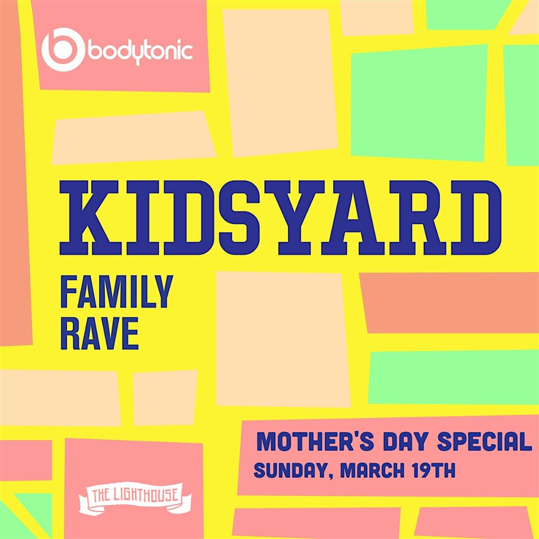 Kidsyard Family Rave at The Bernard Shaw | Father's Day Special