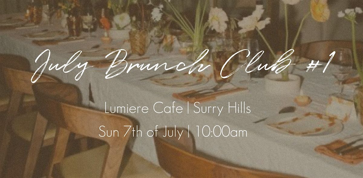 July Brunch Club (1st Session) | Social Girls x Lumiere Cafe & Patisserie