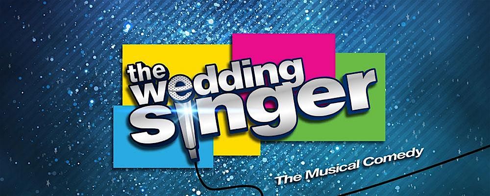 The Wedding Singer a Musical Comedy