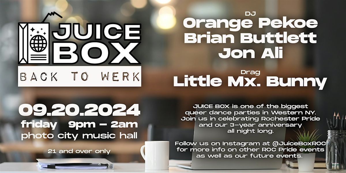 Juice Box: Back to Werk