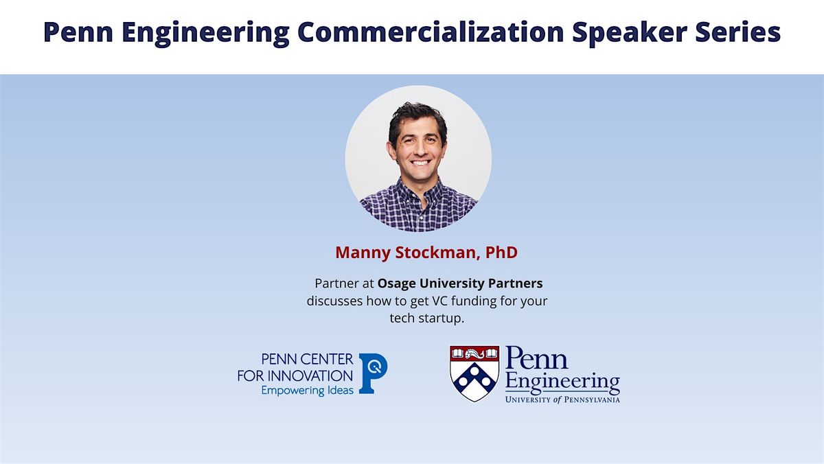 Penn Engineering Commercialization Speaker Series: Fall 2024