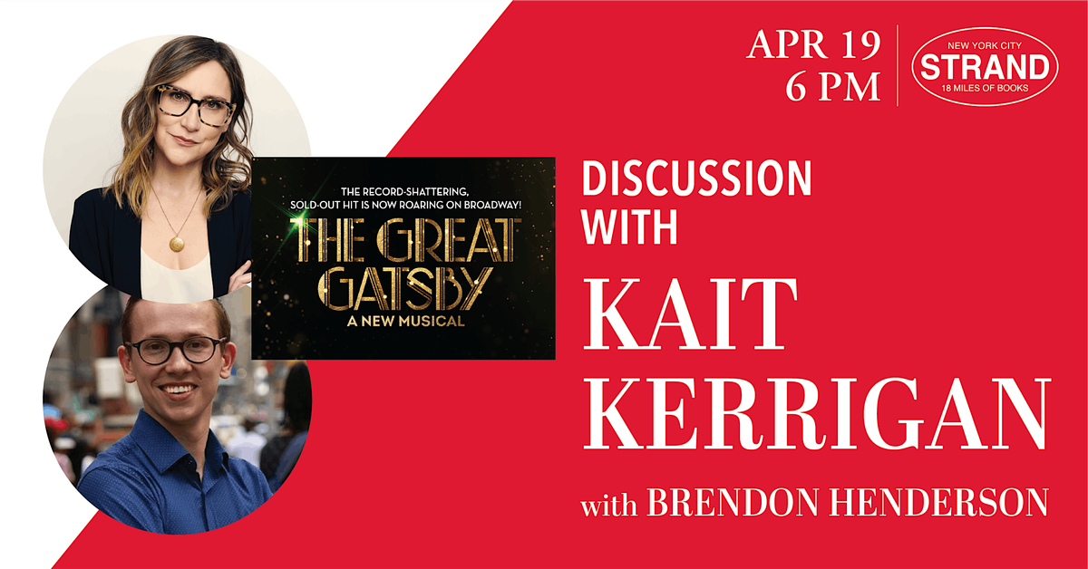 Kait Kerrigan + Brendon Henderson: The Great Gatsby - A New Musical