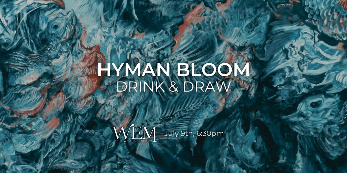 Hyman Bloom Drink & Draw