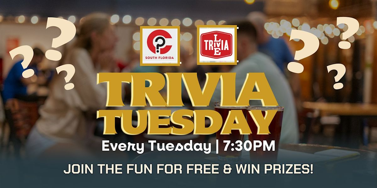 Trivia | Every Tuesday