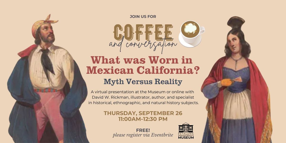 What was Worn in Mexican California: Myth Versus Reality