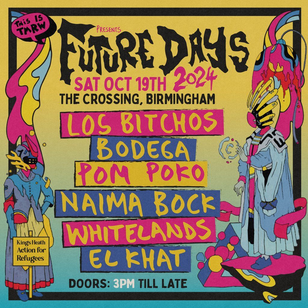 Future Days 2024: Los Bitchos, Bodega, Pom Poko, Naima Bock ++