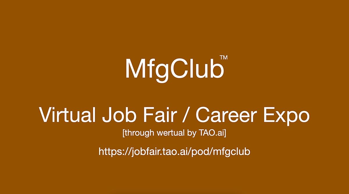 #MFGClub Virtual Job Fair \/ Career Expo Event #DC #IAD