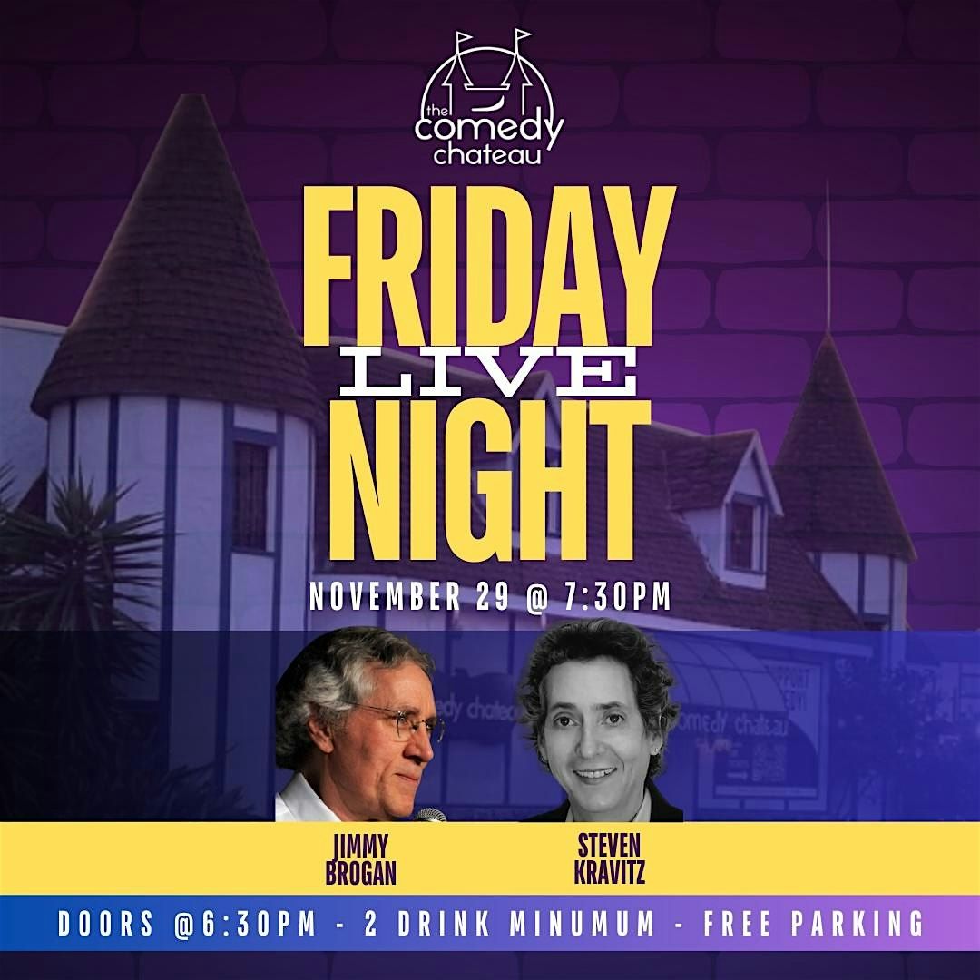 Friday Night Live at The Comedy Chateau (11\/29)