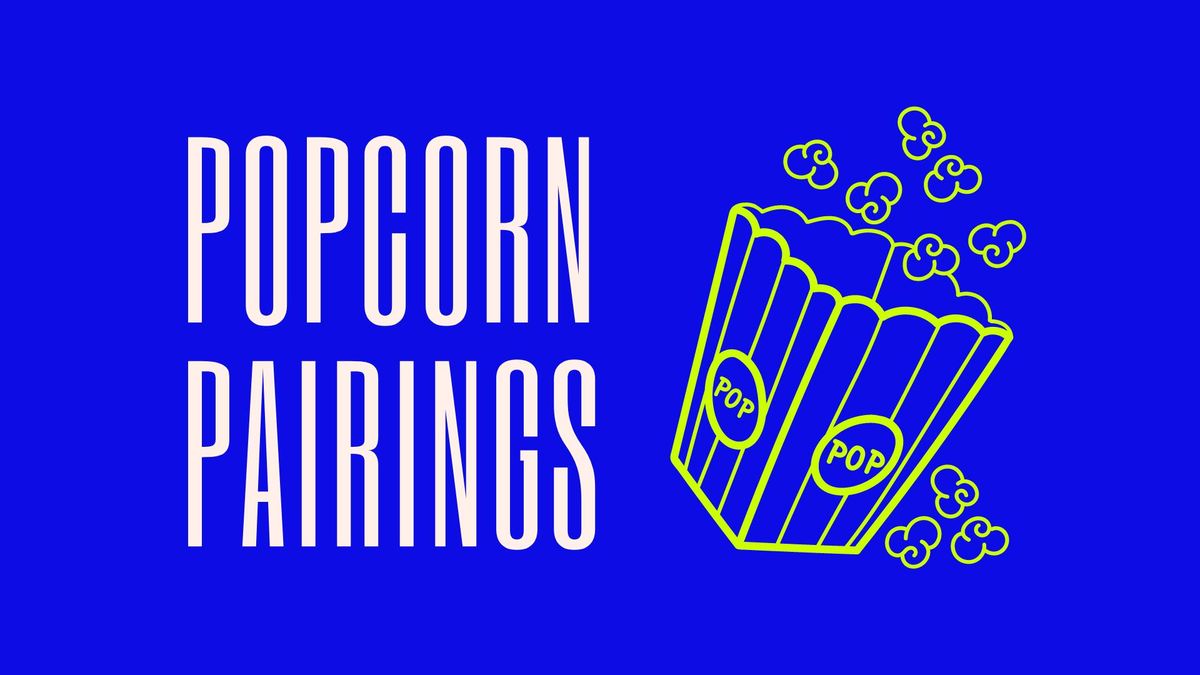 Popcorn Pairings