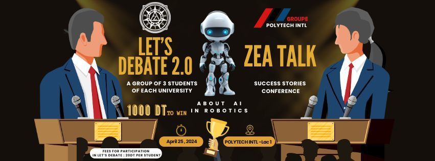 Let's Debate 2.0 & ZEA TALK