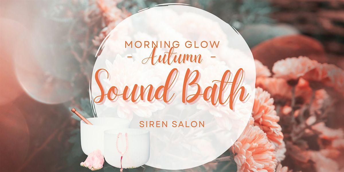 Morning Glow Autumn Sound Bath