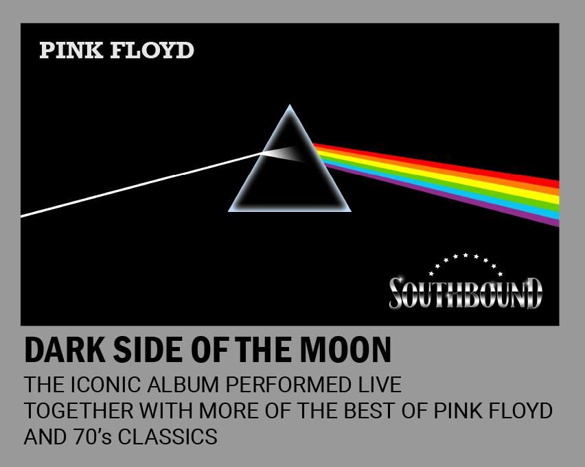 The Dark Side of the Moon - A Tribute to Pink Floyd from Southbound