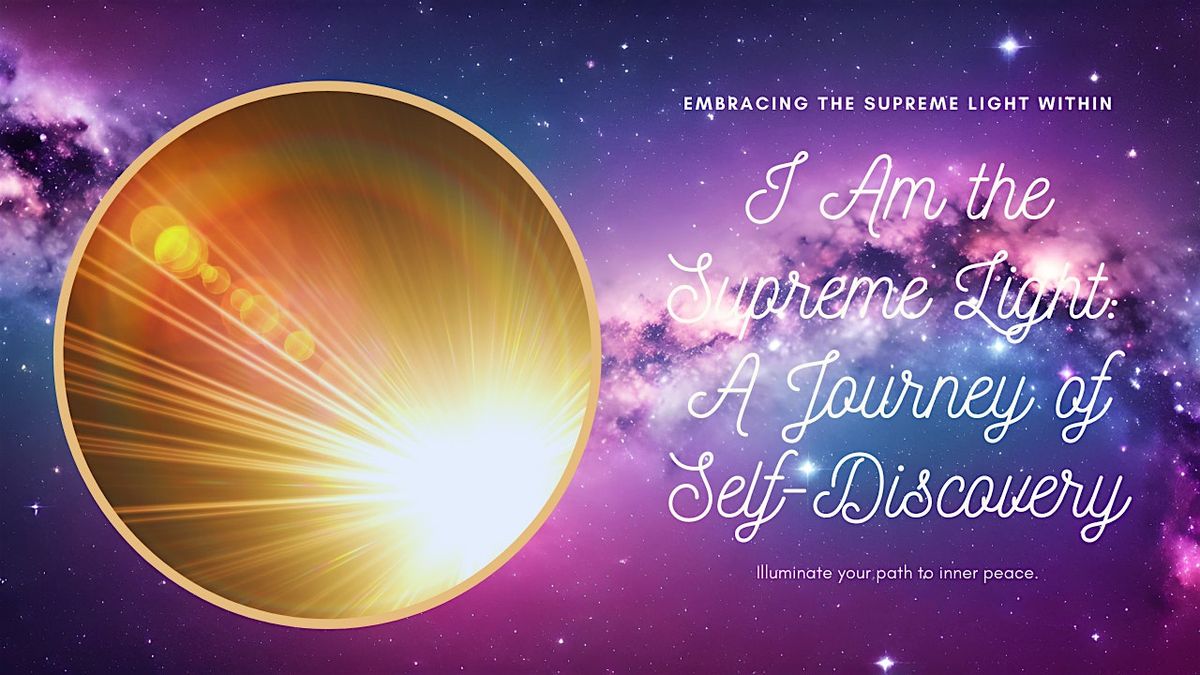 One Heart Light Mystic Retreat: "I AM the Supreme Light"