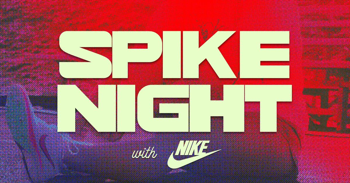 Spike Night with Nike