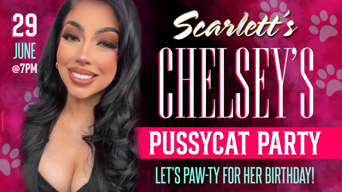 Chelsea's Pussycat Party