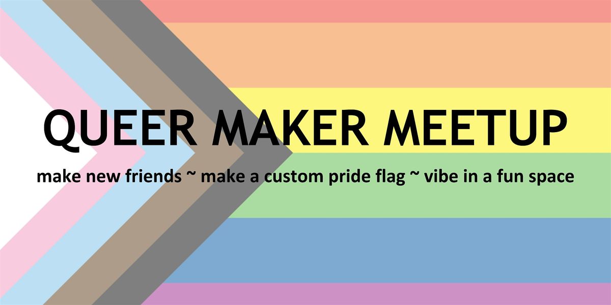 Queer Maker Meetup