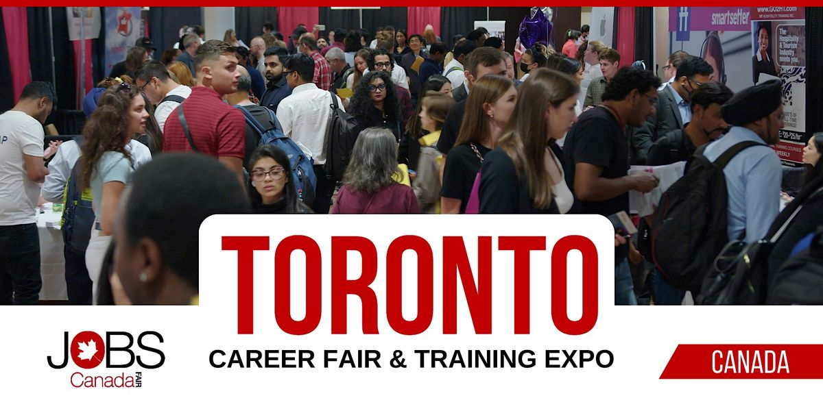 TORONTO JOB FAIR JAN 31ST, 2024, EXHIBITION PLACE QUEEN ELISABETH