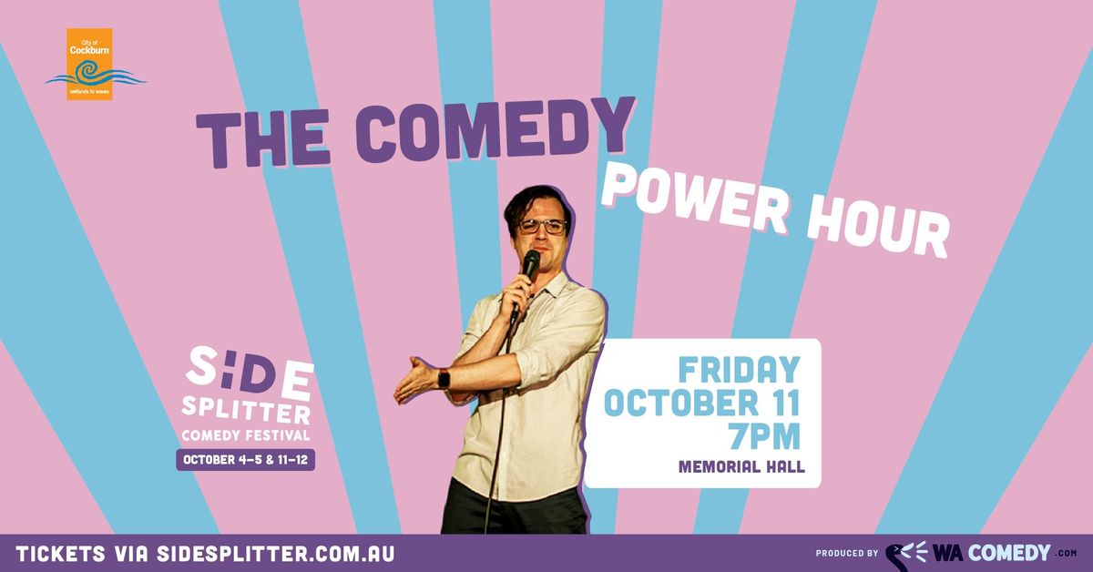 THE COMEDY POWER HOUR - HOSTED BY MATT STORER & FEATURING XAVIER MICHELIDES 