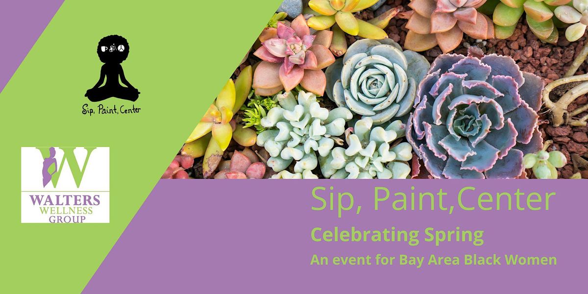 Sip, Paint, Center for Black Women in the Bay