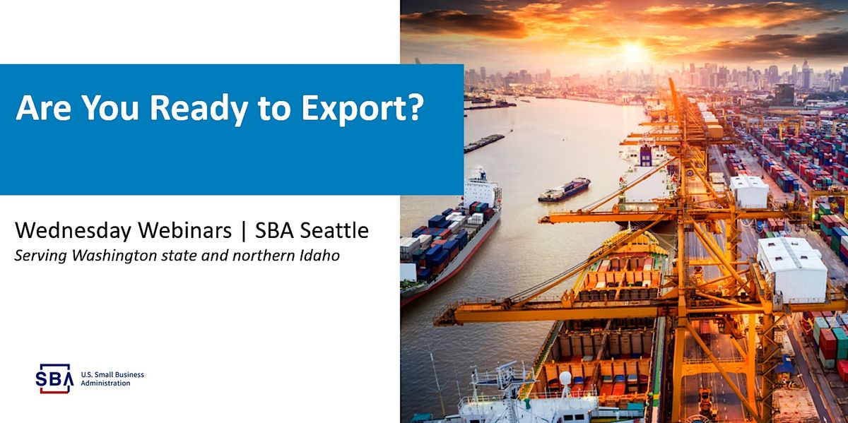 Are You Ready to Export? Meet the SBA Office of International Trade