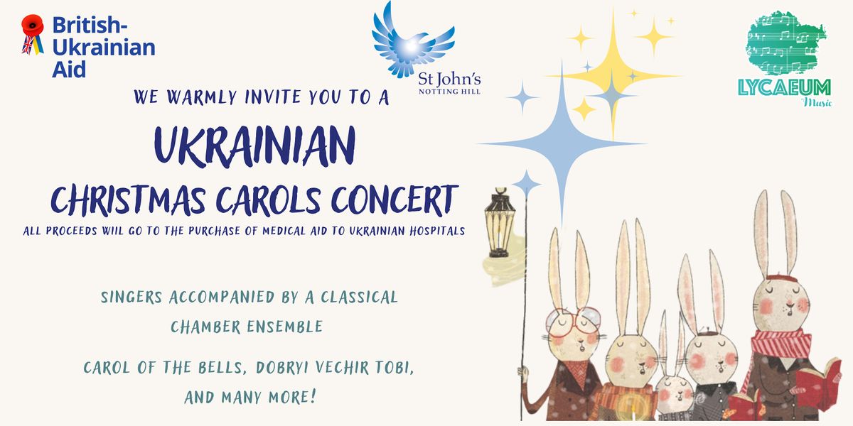 Ukrainian Christmas Carols  - Fundraising Concert - St John's Notting Hill