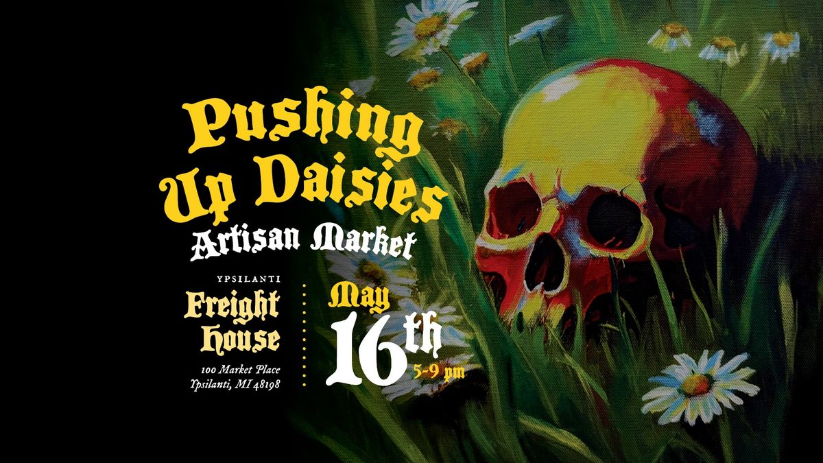 Pushing Up Daisies Artisan Market