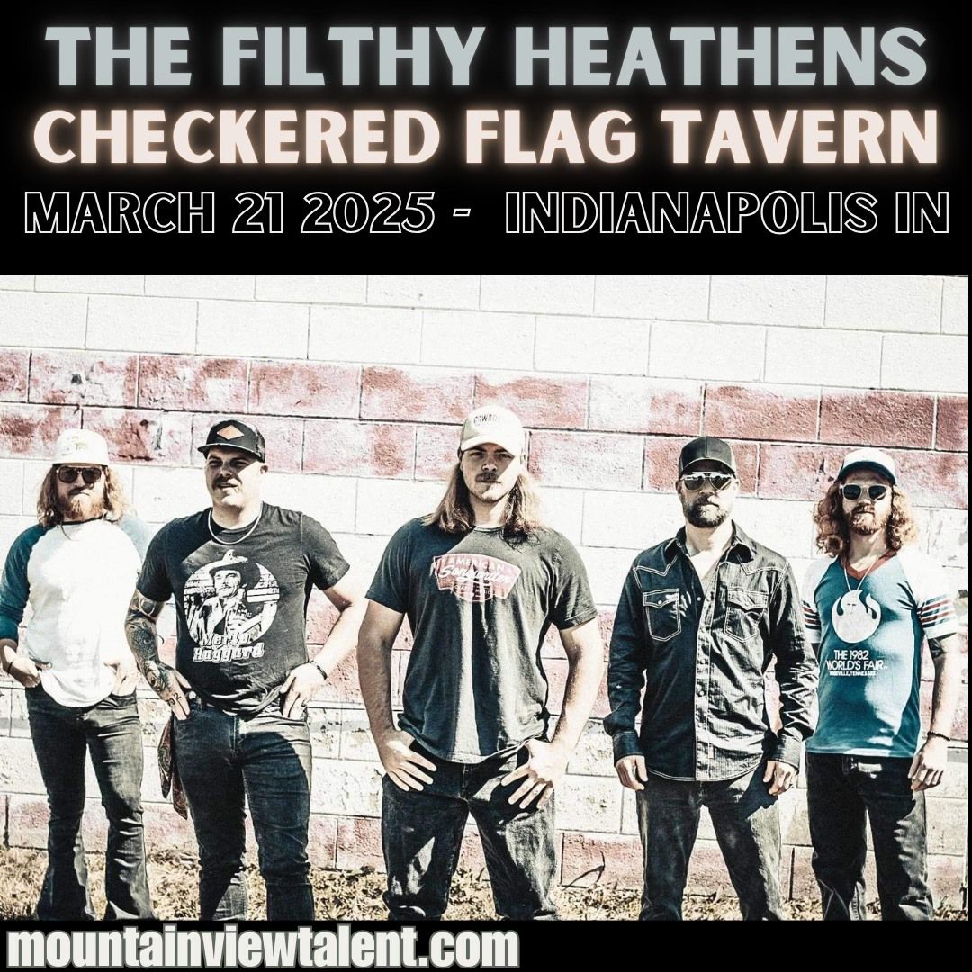 The Filthy Heathens at Checkered Flag Tavern 