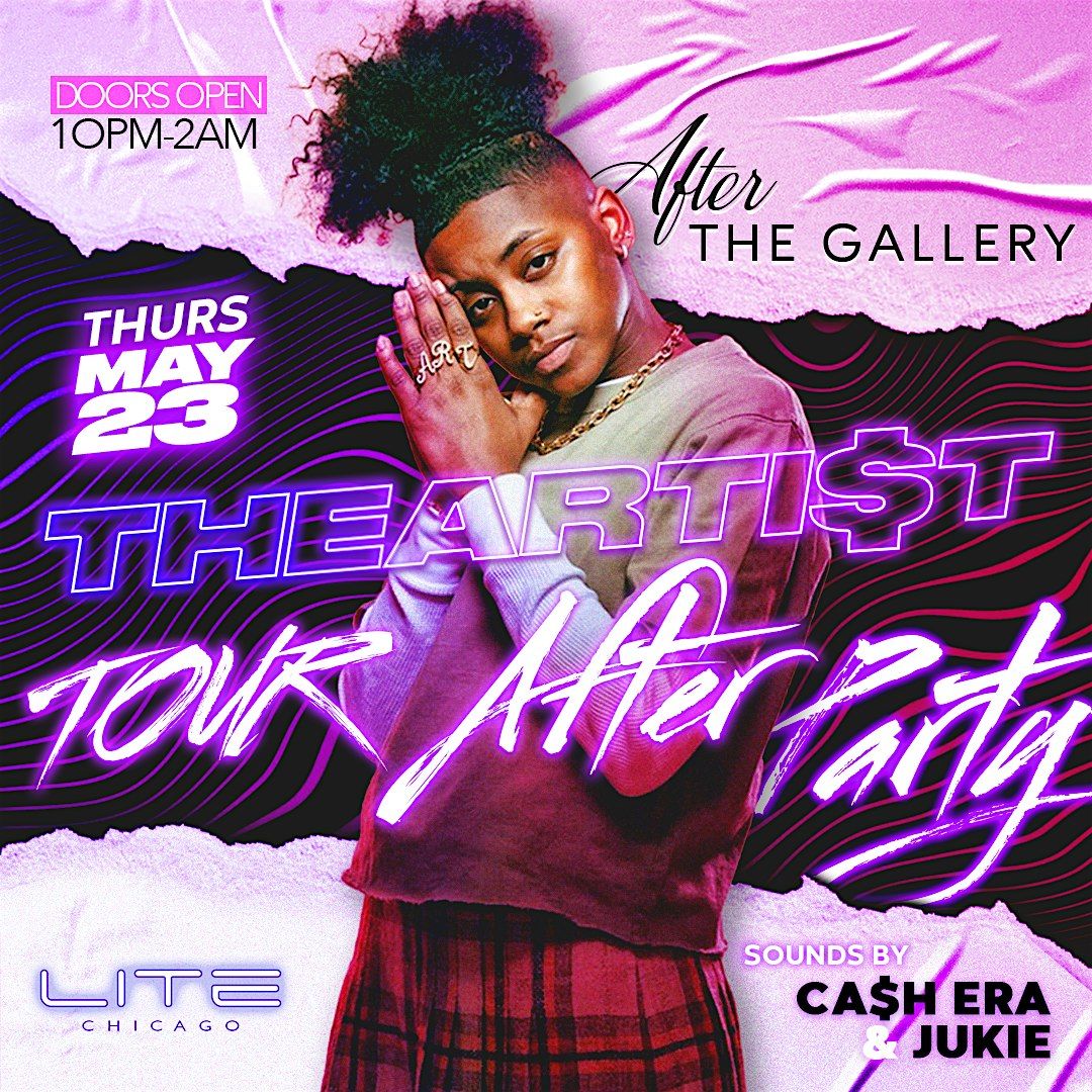 After The Gallery: TheARTI$T's Official Tour After Party