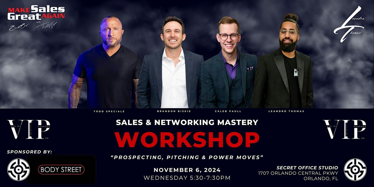 Prospecting, Pitches & Power Moves- A Sales & Networking Workshop