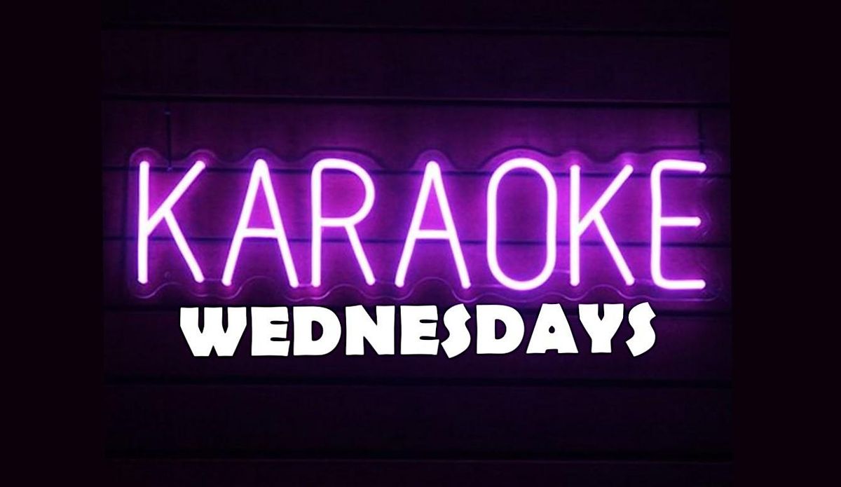 WEEKLY WEDNESDAY KARAOKE NIGHT! (( FREE ADMISSION ))