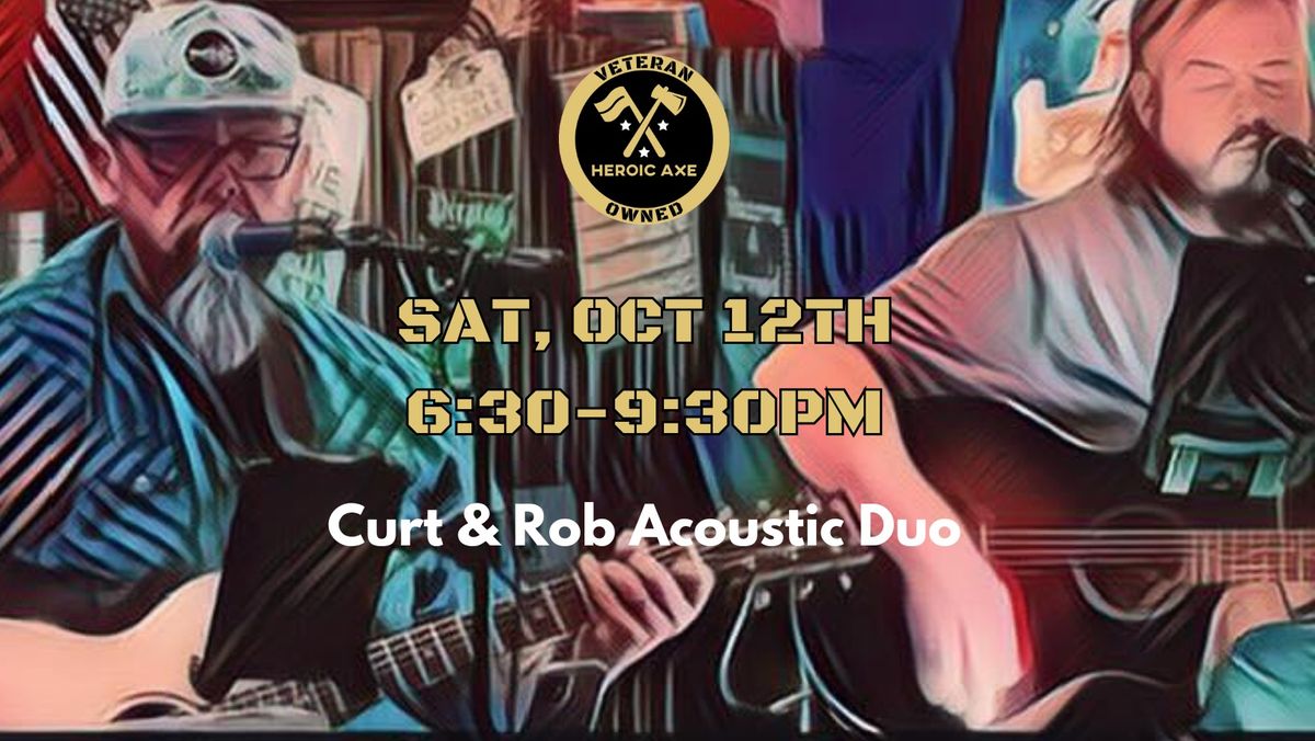 \ud83c\udfb6\ud83c\udfb8LIVE MUSIC Curt & Rob Acoustic Duo \ud83c\udfb6