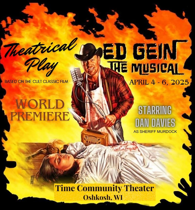 The World Premiere of Ed Gein, the Musical