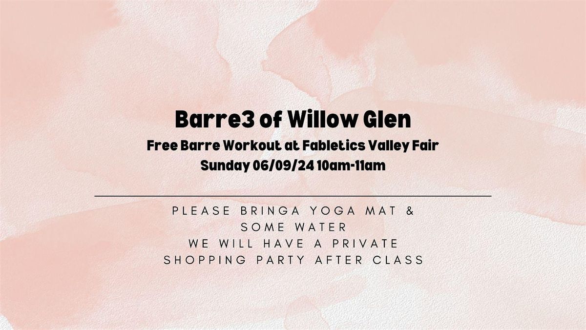 Free Workout at Fabletics Valley Fair with Barre3 of Willow Glen