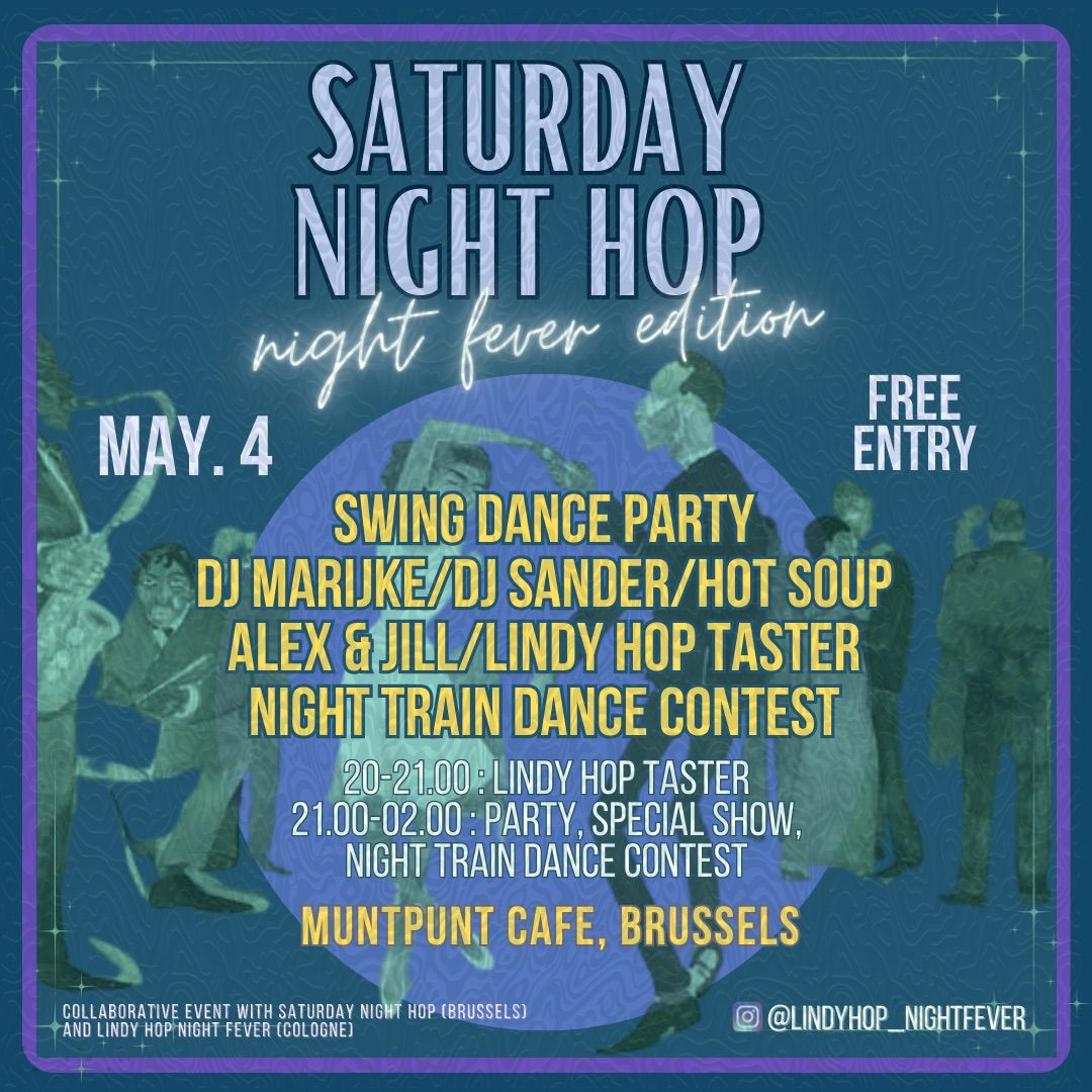 Saturday Night Hop x Night Fever (2nd Edition)
