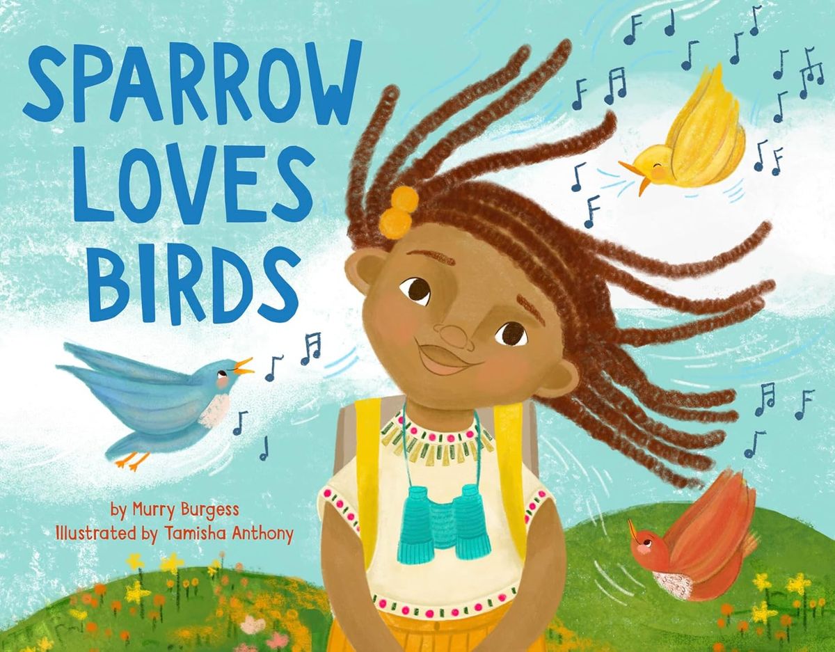 Sparrow Loves Birds StoryWalk\u00ae