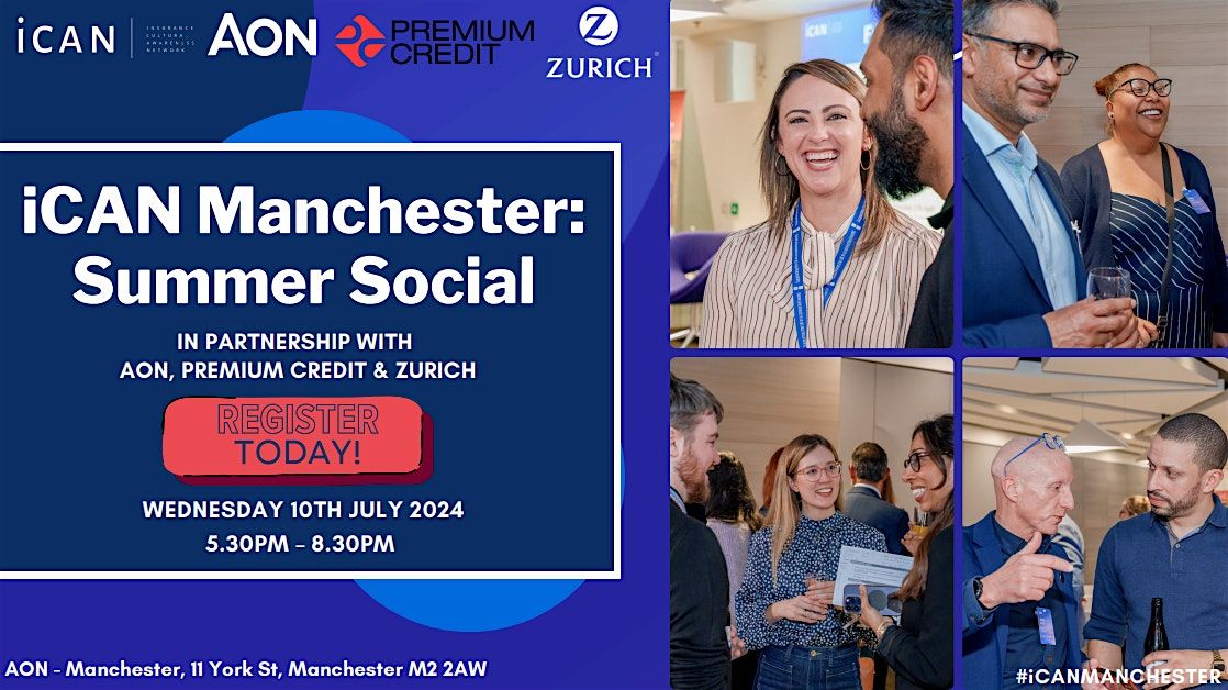 iCAN Manchester - Summer Social with Aon, Zurich and Premium Credit
