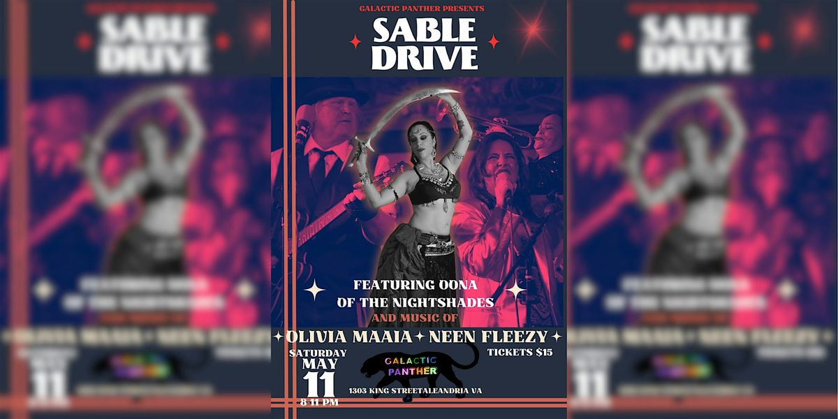 Sable Drive + Olivia Maaia + Neen Fleezy Live Music @ Galactic Panther