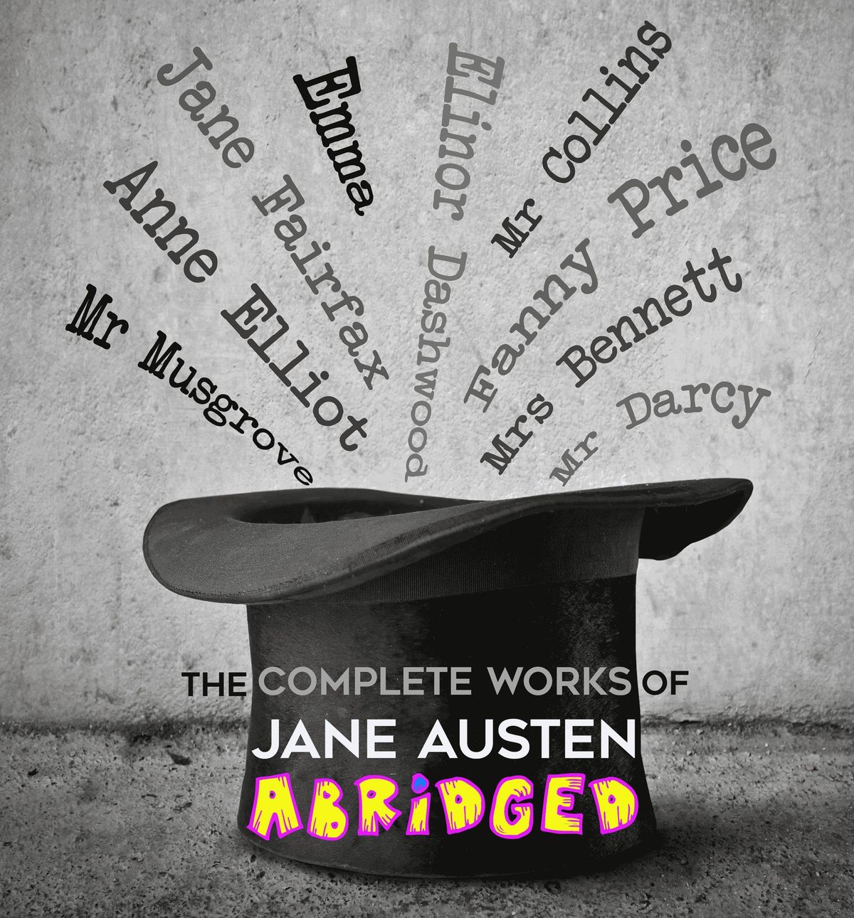 The Complete Works of Jane Austen (Abridged)