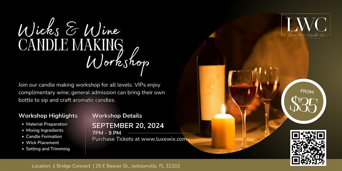 Wicks & Wine:  Candle Making Workshop with Luxe Wix