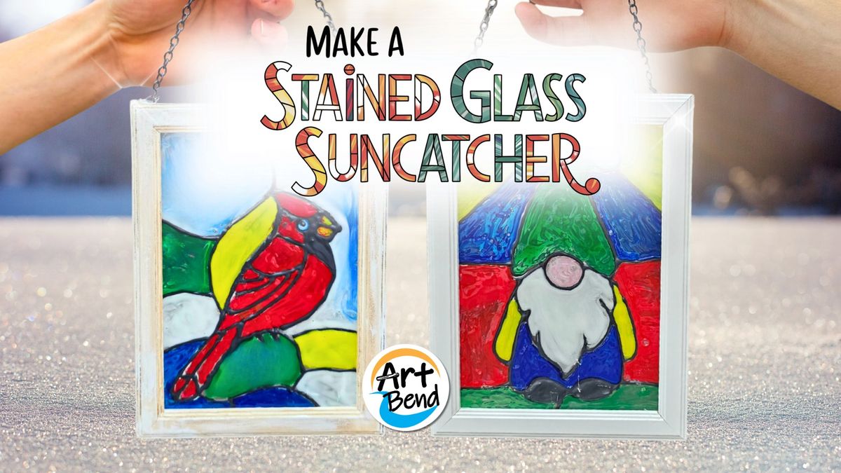 Make a Stained Glas Suncatcher at Art Bend