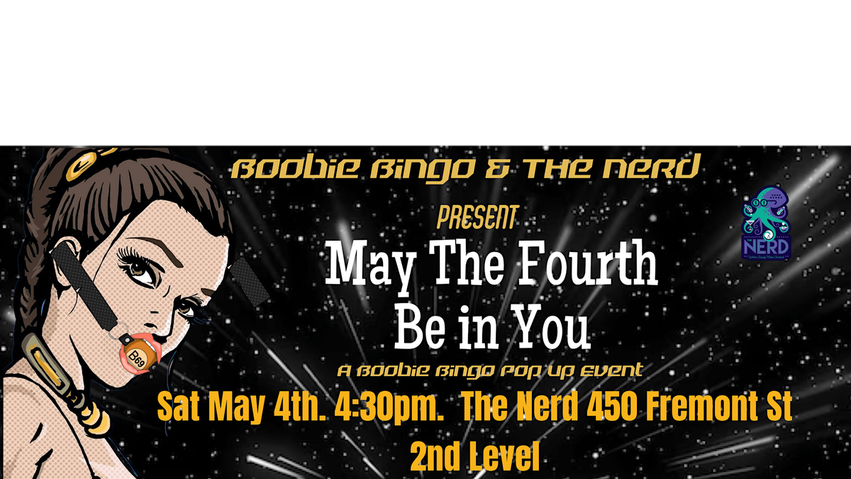 Boobie Bingo Pop up :May The Fourth Be in You