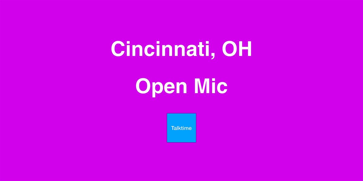 Open Mic - Cincinnati