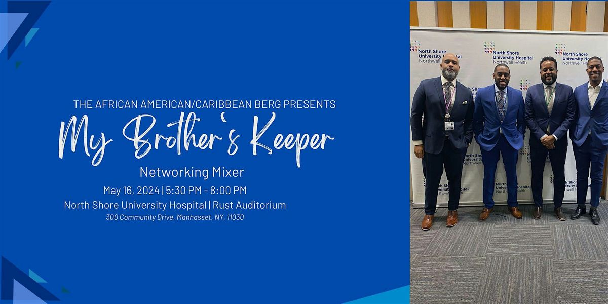 My Brother's Keeper: Men's Networking Mixer