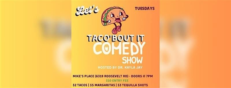 TACO Bout it Comedy Show-TUESDAY