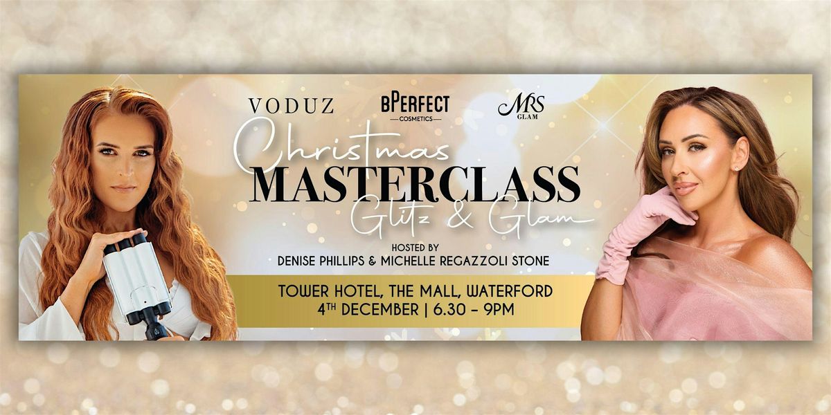 Our Big Christmas Masterclass with MRS. Glam & Voduz!