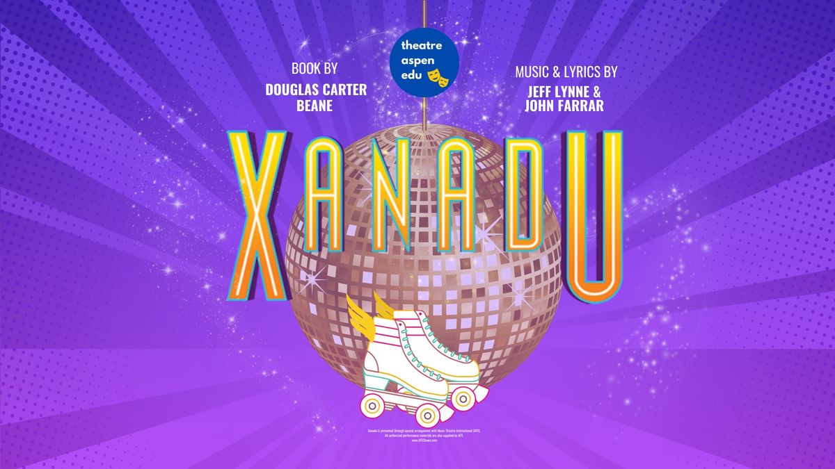 Theatre Aspen Education Presents: Xanadu