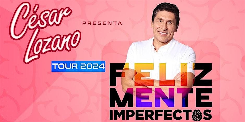 Cesar Lozano en Denver, Colorado "FelizMente Imperfectos"