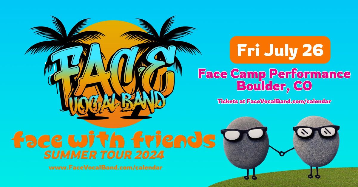 Face With Friends Summer Tour! Face A Cappella Camp Performance, Boulder, CO