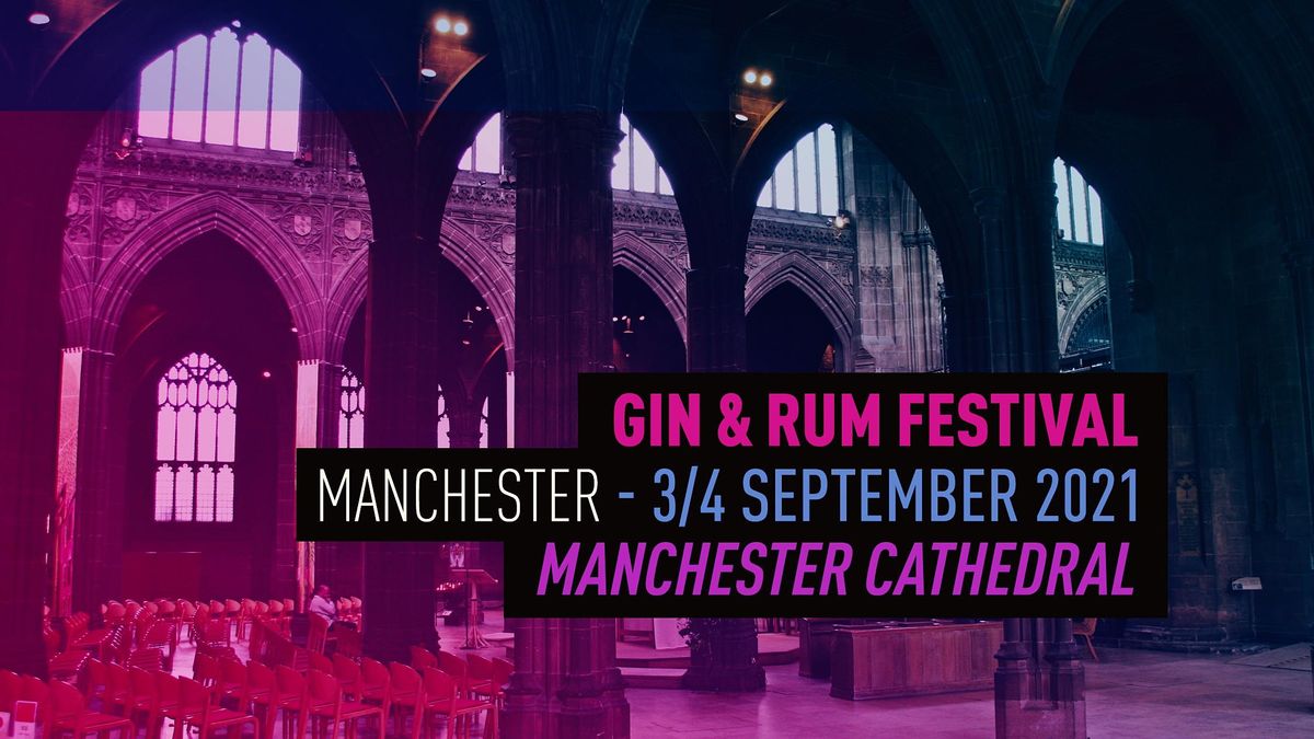 The Gin and Rum Festival - Manchester(2)- 2021